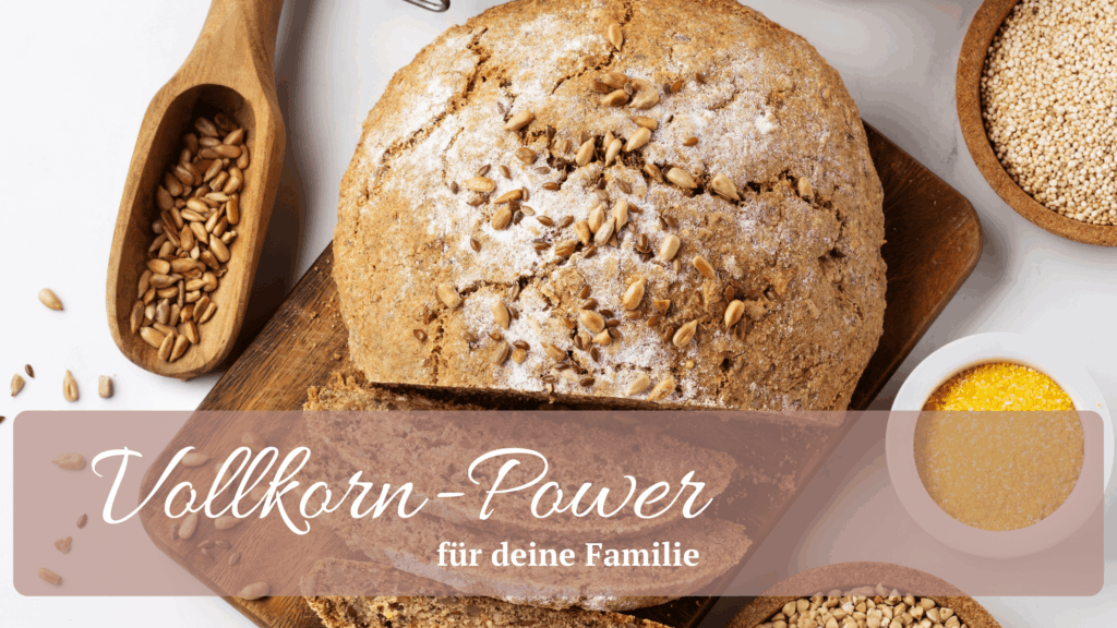 Vollkornprodukte in der veganen Familienküche – nährstoffreiche Getreidearten wie Hafer, Dinkel und Hirse für gesunde, pflanzliche Ernährung mit Ballaststoffen, Eisen und Zink
