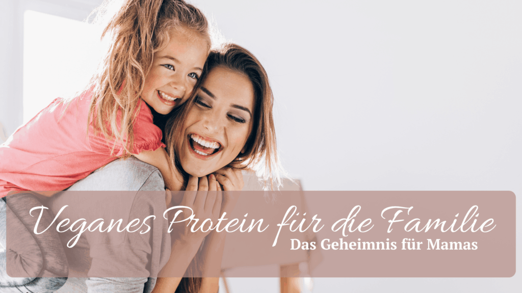 Bunte Auswahl an pflanzlichen Proteinquellen für eine gesunde vegane Ernährung in der Familie – nährstoffreiche Lebensmittel für Kinder und Erwachsene