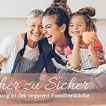 Vegane Ernährung Familienalltag: Sicher & einfach umsetzen Vegane Familienküche meistern – Erfahrungsbericht einer Mama zur Ecodemy Ausbildung in veganer Ernährungsberatung, Tipps für Sicherheit in der pflanzlichen Ernährung