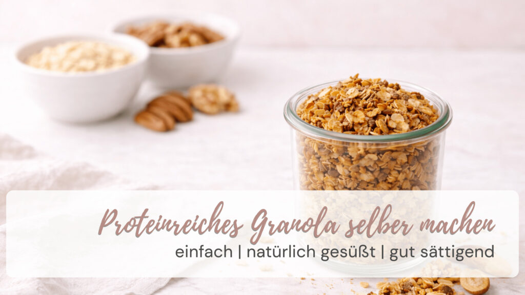 Proteinreiches Granola im Glas aus Sojaflocken und Nüssen, natürlich gesüßt und ohne Industriezucker selber machen